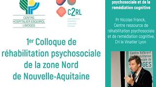 Fondements et mise en oeuvre de la réhabilitation psychosociale Nicolas Franck [upl. by Fulcher]