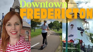 Explore DOWNTOWN FREDERICTON With A Local  NEW BRUNSWICK CANADA [upl. by Norrahs]