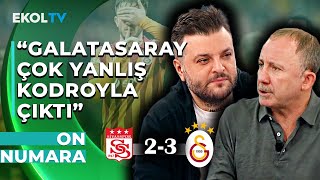 Galatasaray Puan Farkını 6ya Çıkarttı Sergen Yalçın Tartışmalı Maçı Yorumladı  10 Numara [upl. by Lay]