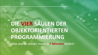 Objektorientierte Programmierung in 7 Minuten die vier Säulen [upl. by Asserrac852]