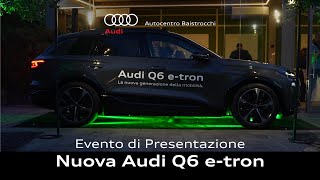 Evento di presentazione Audi Q6 etron  Autocentro Baistrocchi [upl. by Deni]