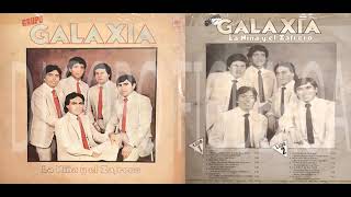 GRUPO GALAXIA DISCO COMPLETO LA NIÑA Y EL ZAFRERO [upl. by Julio]