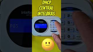 COMO HABILITAR DHCP CENTRAL INTELBRAS [upl. by Ahsenre981]