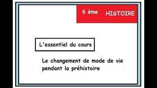 HISTOIRE 6ème Les transformations du mode de vie pendant la préhistoire [upl. by Asoj]