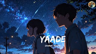 Yaade song lofi  Night sad song Hindi  slowed reverb  lofi hindi bollywood song alone sad lofi [upl. by Nolasba]