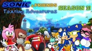 Sonic And Friends Texting Adventure  Season 1  Episode 32 [upl. by Keriann596]