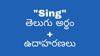 Sing meaning in telugu with examples  Sing తెలుగు లో అర్థం meaningintelugu [upl. by Nefets]