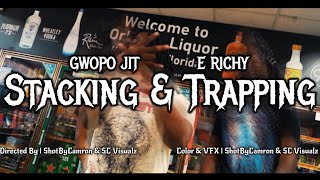 Gwopo Jit x E RICHY  Stacking amp Trapping Official Video Shot By Camron45 [upl. by Inalial]