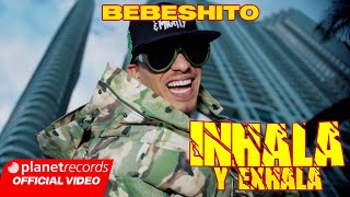 BEBESHITO  INHALA Y EXHALA 🫁 Prod by Ernesto Losa Video by Leonardo Martin 22Caminos Repaton [upl. by Dupuy]