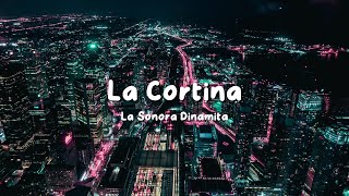 La Sonora Dinamita  La Cortina LetraLyrics [upl. by Gudrun219]