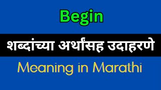 Begin Meaning In Marathi  Begin explained in Marathi [upl. by Kroo]