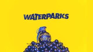 Waterparks quotRoyalquot [upl. by Haggerty]