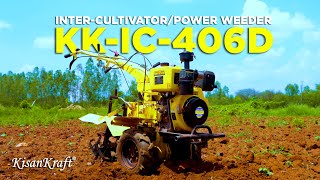 InterCultivatorPower Weeder Diesel  KKIC406D  Demo  KisanKraft [upl. by Nnaj271]