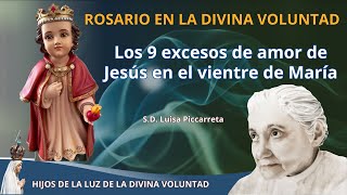 ROSARIO EN LA DIVINA VOLUNTAD CON LOS EXCESOS DE AMOR DIVINO LUISA PICCARRETA [upl. by Oberg]