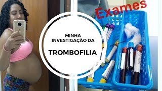 Trombofilia Minha investigação após uma perda gestacional 40 semanas [upl. by Rekoob994]