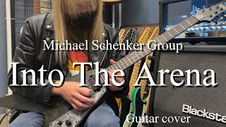 Into The Arena  Michael Schenker Group【Guitar cover】 [upl. by Kikelia171]