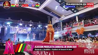 ELECCION PREDILECTA CARNAVAL DE ORURO 2025  PRIMERA FASE PRE ELECCION DE LAS 12 FINALISTAS [upl. by Saisoj]