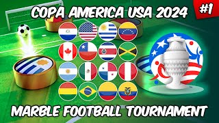 Marble Football Tournament  Copa America USA 2024  Matchday 1 [upl. by Leroy580]