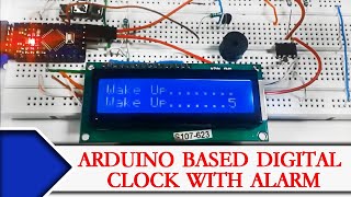 How to Make Arduino Based Digital Alarm Clock [upl. by Smart]