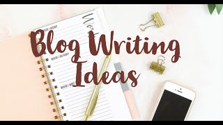 Blog writing ideas  Writing blog post ideas  Ideas for blog writing [upl. by Hadias]