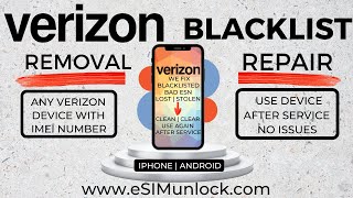 Verizon Blacklist Removal Bad ESN IMEI Repair  Get Your iPhone Android Working Again Hack Fix eSIM [upl. by Alle]