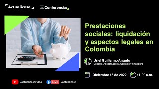 Prestaciones sociales liquidación y aspectos legales en Colombia [upl. by Ruyam]