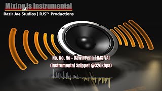 🔊 No No No  Dawn Penn  RJS VAI Instrumental Snippet 320kbps music shorts [upl. by Hamon172]