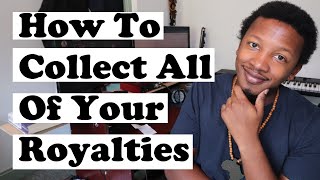 How To Collect All of Your Royalties [upl. by Trevlac365]