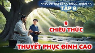 Khéo Ăn Nói Sẻ Có Được Thiên Hạ  Nghệ Thuật Thuyết Phục [upl. by Sixla895]