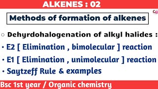 Methods of formation of alkenes  Dehydrohalogenation of alkyl halides  E1  E2 reaction  saytzeff [upl. by Akinar]