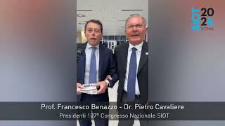 107° Congresso Nazionale SIOT  I Presidenti Prof Francesco Benazzo e Dr Pietro Cavaliere [upl. by Arodasi]