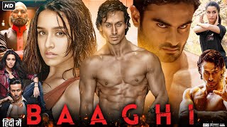 Baaghi 1 Full Movie Review amp Facts Tiger Shroff  Shraddha Kapoor  Sudheer Babu  Shaurya Bhardwaj [upl. by Lamp]