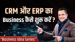 Ep  03 How To Start CRM amp ERP Business  New Business Idea Series  Dr Vivek Bindra [upl. by Yv]