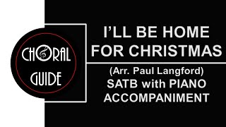 Ill Be Home for Christmas  SATB with PIANO ACCOMPANIMENT [upl. by Adev]