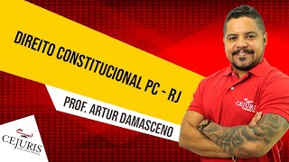 Direito Constitucional  Investigador PC RJ  Aula 01  Prof Artur Damasceno [upl. by Noby172]