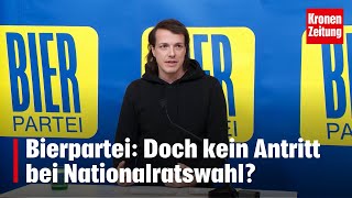 Bierpartei lässt Antritt bei Nationalratswahl offen  kronetv NEWS [upl. by Golda]