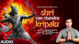 Shri Ram Chandra Kripalu Full Audio  Jubin Nautiyal  Payal Dev  Manoj Muntashir  Lovesh Nagar [upl. by Jamil]