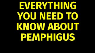 Pemphigus Vulgaris  Causes Symptoms Treatment [upl. by Aidile]