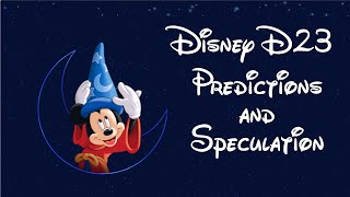 Disney D23 Expo 2024 Predictions And Speculations  Disneyland D23  Stormwind Adventures [upl. by Anoerb168]