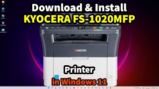 How to Download amp Install KYOCERA FS1020MFP Printer Driver in Windows 11 [upl. by Daberath982]