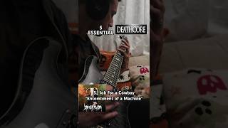 5 Essential Deathcore Songs 💀 shorts deathcoremusic guitarcover [upl. by Dodd751]