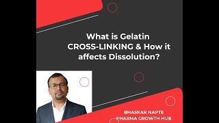 What is Gelatin Crosslinking and how does it affect Dissolution [upl. by Eliathan749]