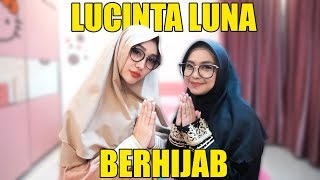 LUCINTA LUNA PAKAI HIJAB [upl. by Ahsilac]