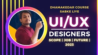 What is UXUI DESIGNS in Hindi 2023  10X Salary in India  UX Course for All Profession  Detailed [upl. by Lishe266]