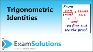 Proving Trigonometric Identities  ExamSolutions [upl. by Kiker]