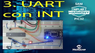 3 UART INT tutorial harmony v3  XC32  pic32MX250F128 [upl. by Dnana277]