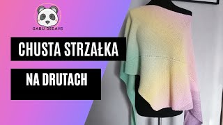 Chusta Strzałka na drutach 23 Easiest Knit Shawl for Beginners [upl. by Hestia]