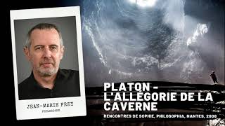 PLATON  L’allégorie de la caverne JeanMarie Frey [upl. by Schreib]