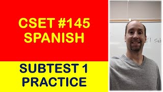 Spanish CSET Subtest 1 145 10 Practice Questions and Explanations [upl. by Ahsyek63]