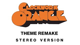 clockwork orange intro theme remake stereo wide [upl. by Oirrad]